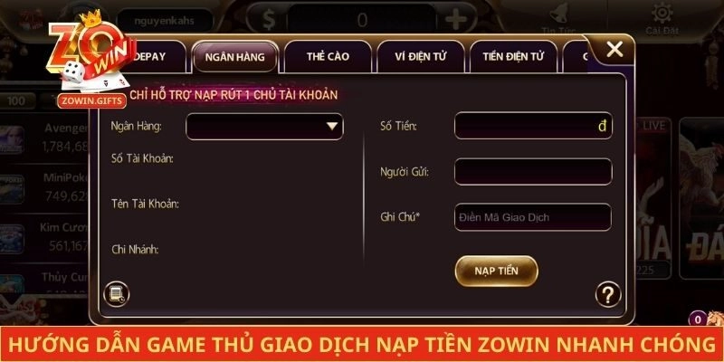Hướng dẫn game thủ giao dịch nạp tiền Zowin nhanh chóng