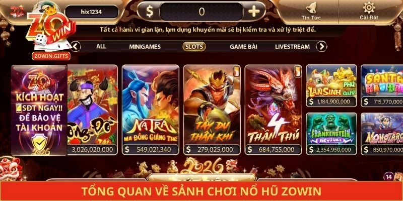 Tổng quan về sảnh chơi nổ hũ Zowin