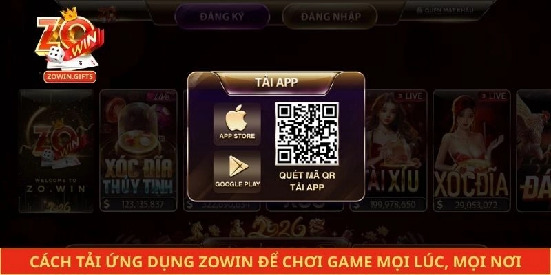 Cách tải ứng dụng Zowin để chơi game mọi lúc, mọi nơi